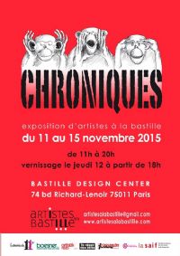 Exposition Chroniques d'Artistes à la Bastille. Du 11 au 15 novembre 2015 à Paris11. Paris.  11H00